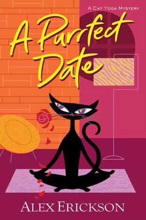 A Purrfect Date de Alex Erickson