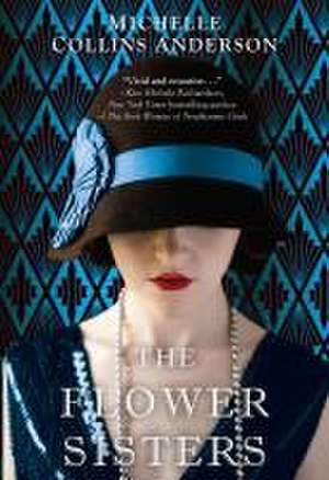 The Flower Sisters de Michelle Collins Anderson