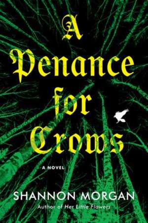 A Penance for Crows de Shannon Morgan