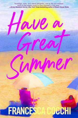 Have a Great Summer de Francesca Cocchi