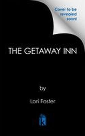 The Getaway Inn de Lori Foster