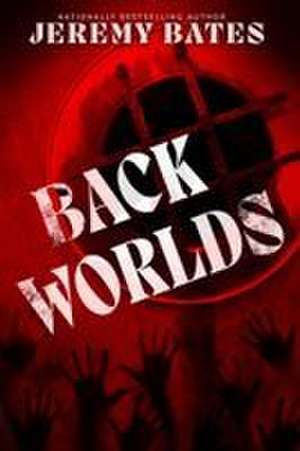 Backworlds de Jeremy Bates