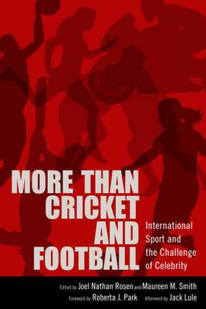 More Than Cricket and Football de Joel Nathan Rosen