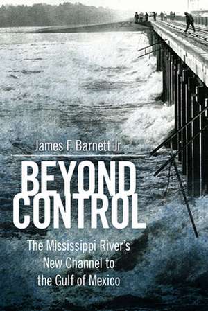 Beyond Control de James F. Barnett