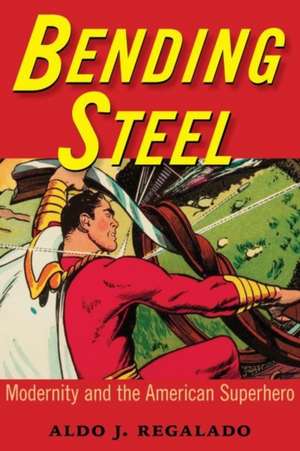 Bending Steel de Aldo J. Regalado