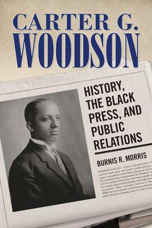 Carter G. Woodson de Burnis R Morris