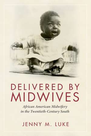 Delivered by Midwives de Jenny M. Luke