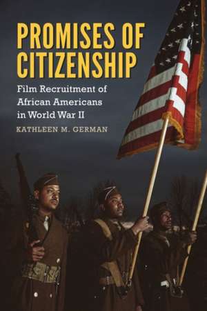 Promises of Citizenship de Kathleen M German