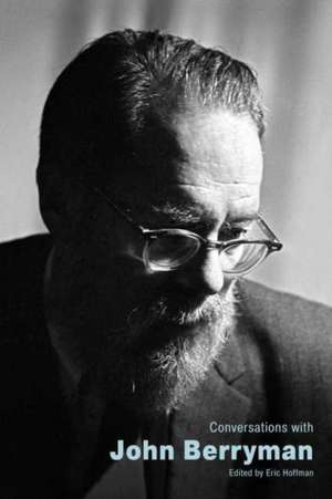 Conversations with John Berryman de Eric Hoffman