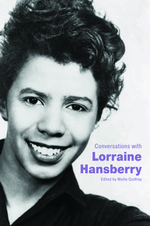 Conversations with Lorraine Hansberry de Mollie Godfrey