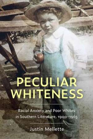 Peculiar Whiteness de Justin Mellette