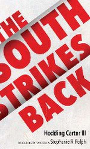 South Strikes Back de Hodding Carter