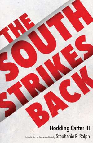 South Strikes Back de Hodding Carter