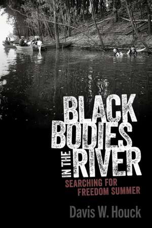 Black Bodies in the River de Davis W Houck