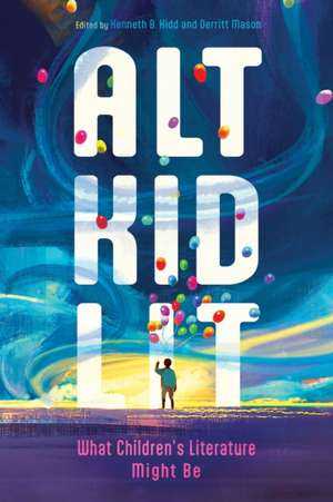 Alt Kid Lit de Kenneth B Kidd