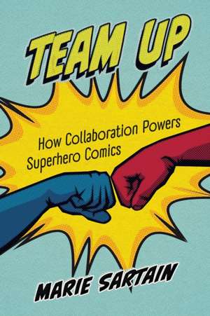 Team Up de Marie Sartain