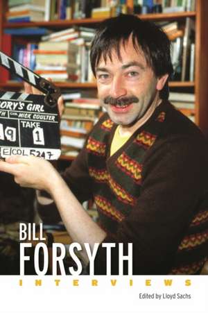 Bill Forsyth de Lloyd Sachs