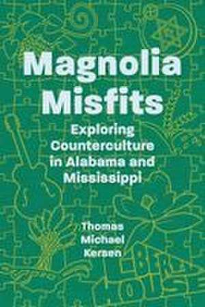 Magnolia Misfits de Thomas Michael Kersen