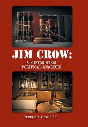 Jim Crow de Michael E Orok