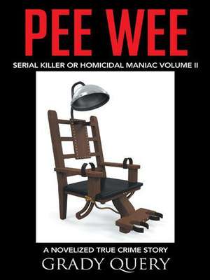 Pee Wee de Grady Query
