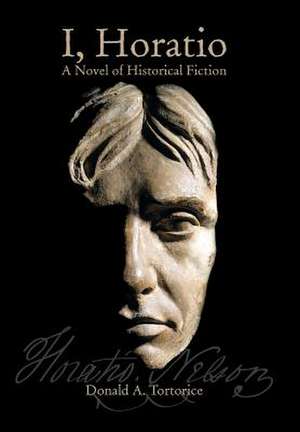 I, Horatio de Donald A Tortorice