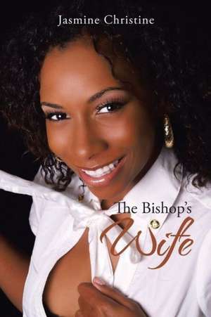 The Bishop's Wife de Jasmine Christine