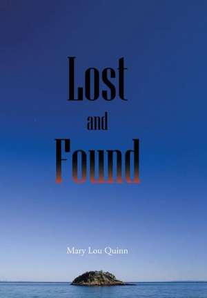 Lost and Found de Mary Lou Quinn