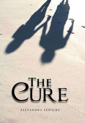 The Cure de Alexandra Lewicke