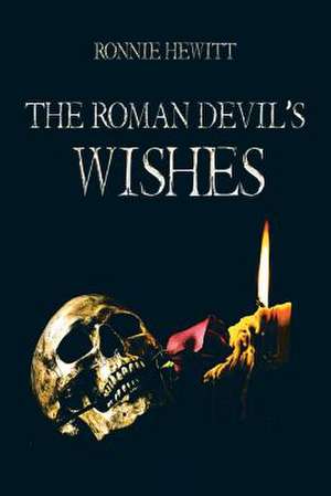 ROMAN DEVILS WISHES