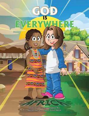 God Is Everywhere: Africa de Arlean Michelle Bullard