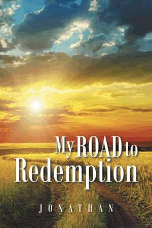 My Road to Redemption de Jonathan