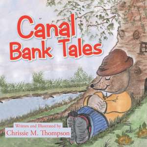 Canal Bank Tales de Chrissie M. Thompson