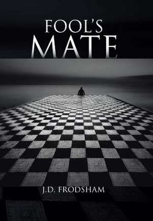 Fool's Mate de J D Frodsham