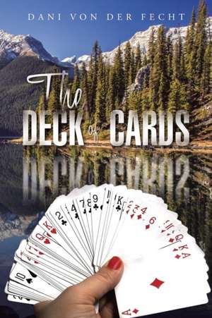 The Deck of Cards de Dani Von Der Fecht