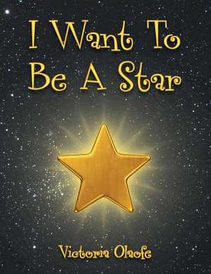 I Want to Be a Star de Little Jewels