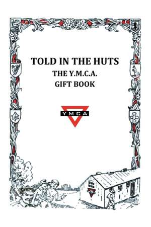 Told in the Huts de Ymca