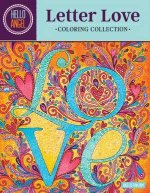 Hello Angel Letter Love Coloring Collection de Angelea Van Dam