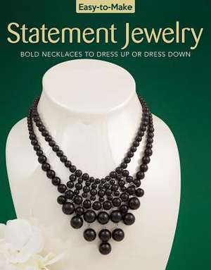 Easy-To-Make Statement Jewelry de Kristine Regan Daniel