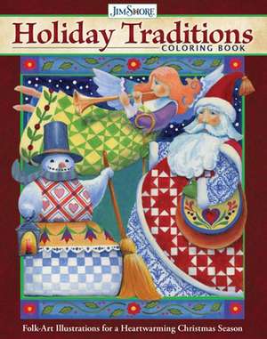 Jim Shore Holiday Traditions Coloring Book de Jim Shore