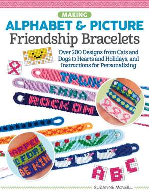 Making Alphabet & Picture Friendship Bracelets de Suzanne Mcneill