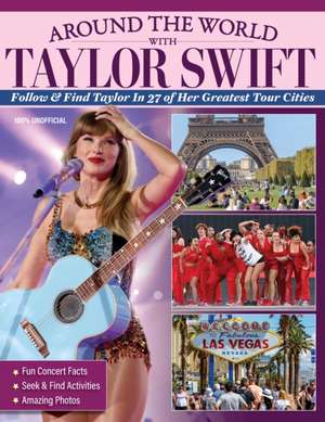 Around the World with Taylor Swift de Ava Moore