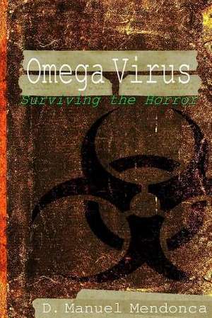 Omega Virus de D. Manuel Mendonca