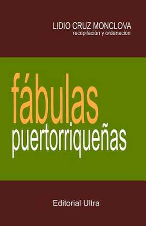 Fabulas Puertorriquenas de Lidio Cruz-Monclova