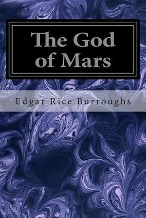 The Gods of Mars de Edgar Rice Burroughs