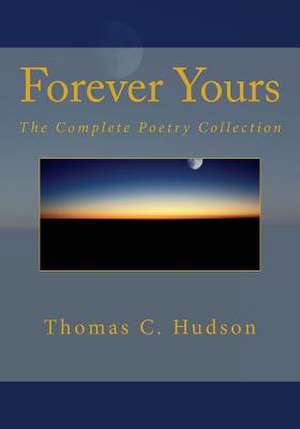 Forever Yours de Thomas C. Hudson