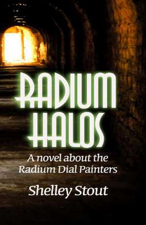 Radium Halos de Shelley Stout