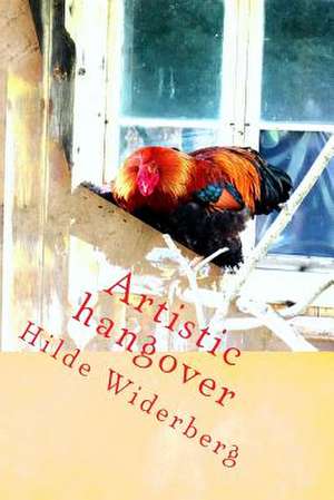 Artistic Hangover de Widerberg, MS Hilde