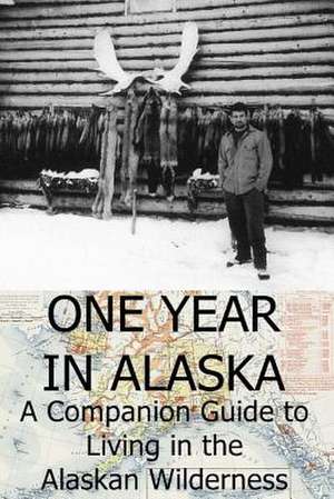 One Year in Alaska de Ellis Paul