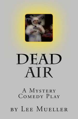 Dead Air de Lee Mueller