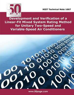 Development and Verification of a Linear-Fit Mixed System Rating Method for Unitary Two-Speed and Variable-Speed Air Conditioners de Nist